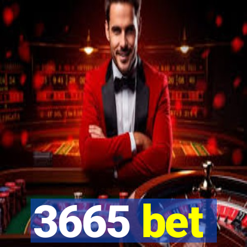 3665 bet